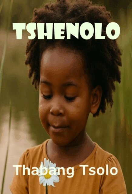 Thabang Tsolo - Tshenolo, E-bok