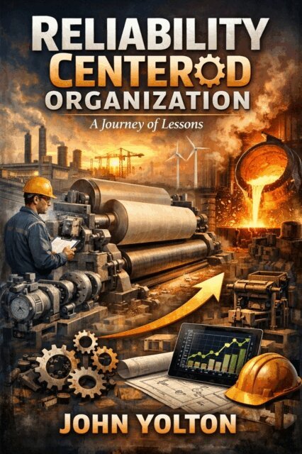John Yolton - Reliability Centered Organization, E-bok. Tillgänglighet: Lägg i varukorg