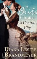 Diana Lesire Brandmeyer - Bride's Choice in Central City, Häftad. Tillgänglighet: Lägg i varukorg