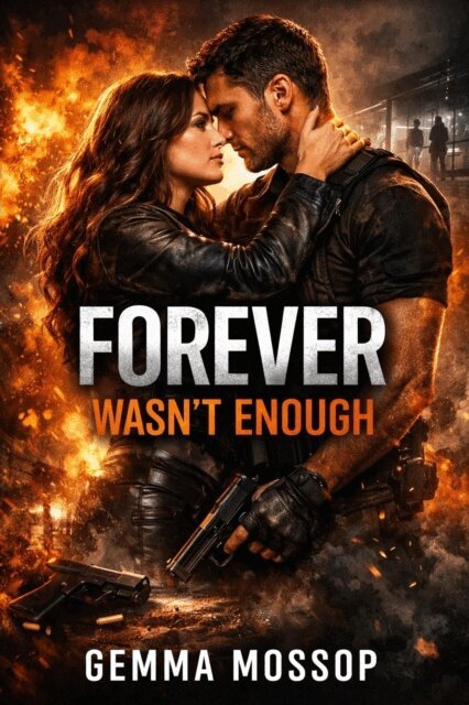 Gemma Mossop - Forever Wasn't Enough, E-bok