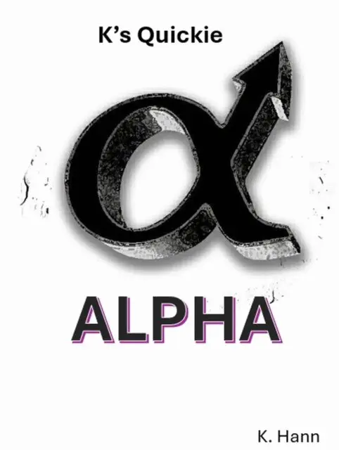 K. Hann - Alpha, E-bok. Tillgänglighet: Lägg i varukorg