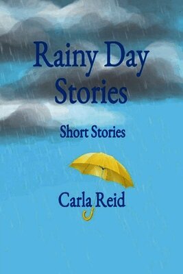 Carla Reid - Rainy Day Stories, Häftad