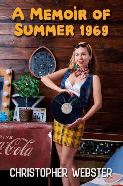 Christopher Webster - Memoir of Summer 1969, E-bok