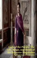 Seamus John Deakin - Lady of the Purple, Häftad. Tillgänglighet: Lägg i varukorg