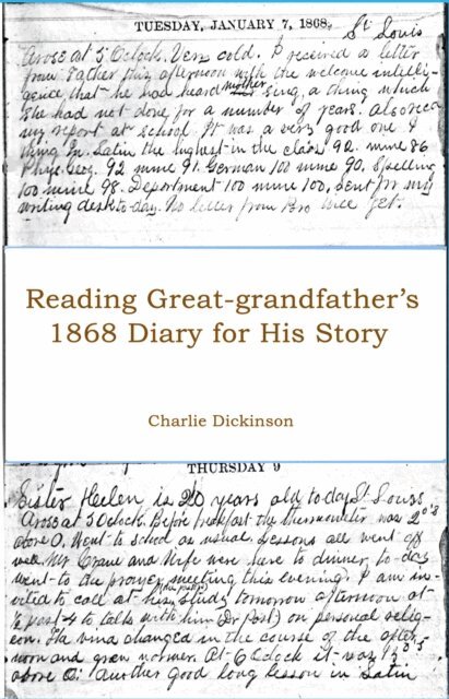 Charlie Dickinson - Reading Great-grandfather's 1868 Diary for His Story, E-bok. Tillgänglighet: Lägg i varukorg