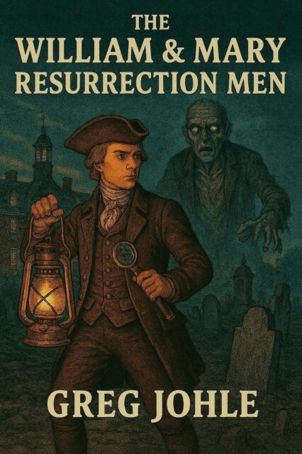 Greg Johle - William & Mary Resurrection Men, E-bok