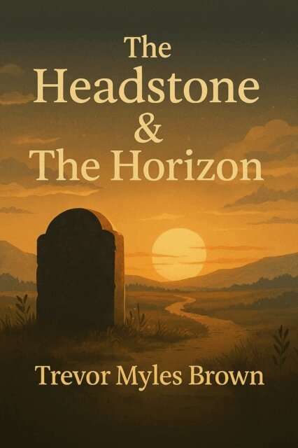 Trevor Brown - Headstone & The Horizon, E-bok