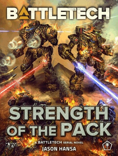 Jason Hansa - BattleTech: Strength of the Pack (A BattleTech Serial Novel), E-bok