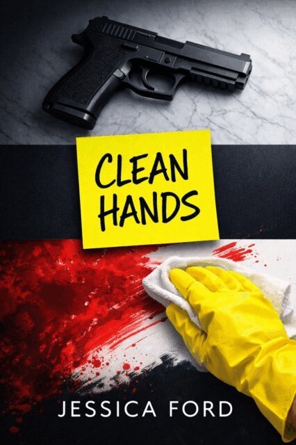 Jessica Ford - Clean Hands, E-bok