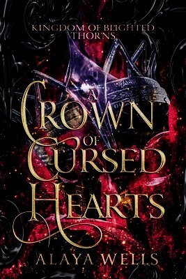 Alaya Wells - Crown of Cursed Hearts, Häftad