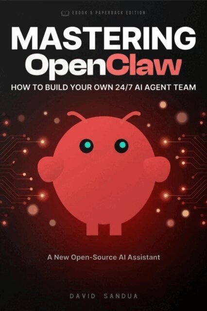 David Sandua - Mastering OpenClaw, E-bok. Tillgänglighet: Lägg i varukorg