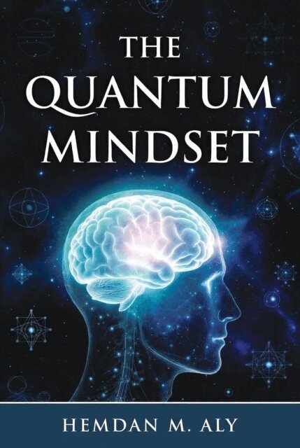 Hemdan M. Aly - Quantum Mindset, E-bok. Tillgänglighet: Lägg i varukorg