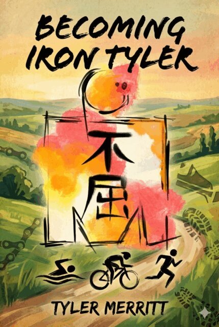 Tyler Merritt - Becoming Iron Tyler, E-bok
