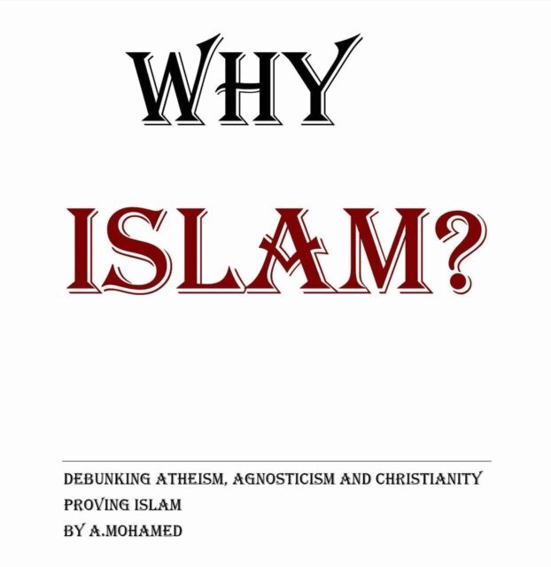 ahmed mohamed - Why Islam?, E-bok