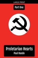 Paul Haedo - Proletarian Hearts, Häftad. Tillgänglighet: Lägg i varukorg