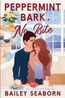 Bailey Seaborn - Peppermint Bark, No Bite, Häftad