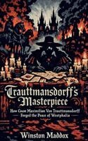 Winston Maddox - Trauttmansdorff's Masterpiece, Häftad