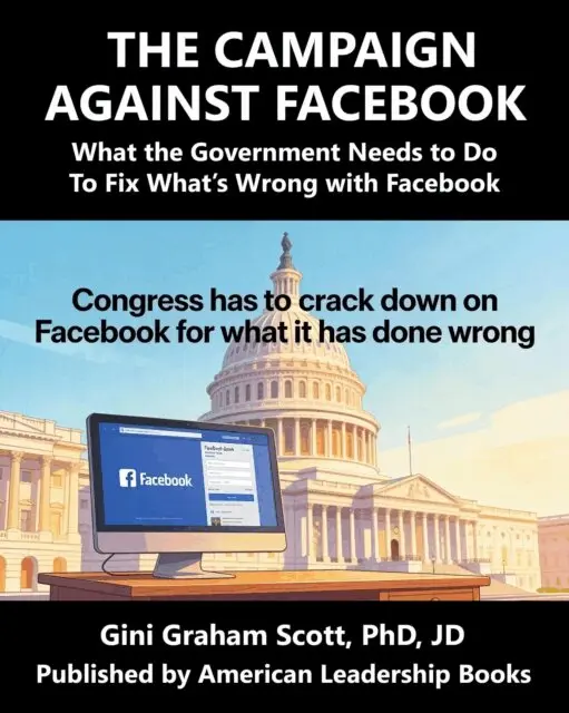 Gini Graham Scott PhD, Gini Scott - Campaign Against Facebook: What the Government Needs to Do to Fix What's Wrong with Facebook, E-bok. Tillgänglighet: Lägg i varukorg