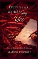 Marco Pignoli - Every Year, We Had to Say Yes, Häftad