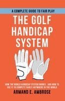 Dirk C de Winnaar, Armand E Ambrose - Golf Handicap System, Häftad. Tillgänglighet: Lägg i varukorg