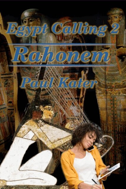 Paul Kater - Egypt Calling 2 - Rahonem, E-bok