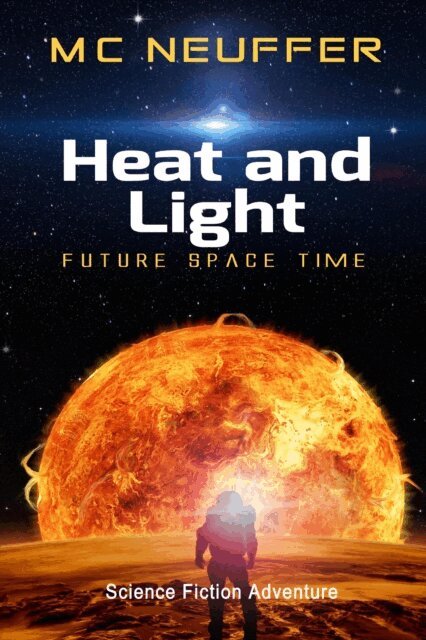 M C Neuffer - Heat & Light, E-bok