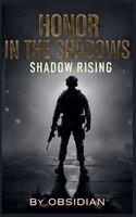 Obsidian² - Honor in the Shadows - Shadow Rising, Häftad
