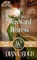 Diana Bold - Wayward Heiress, Häftad