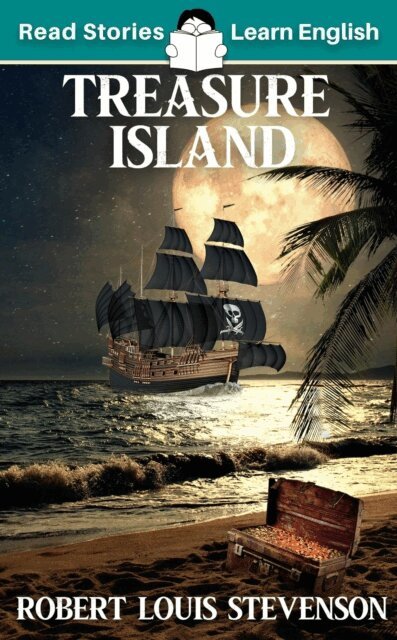 Karen Kovacs - Treasure Island: CEFR level A2 (ELT Graded Reader), E-bok