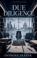 Anthony Frazer - Due Diligence, Häftad. Tillgänglighet: Lägg i varukorg