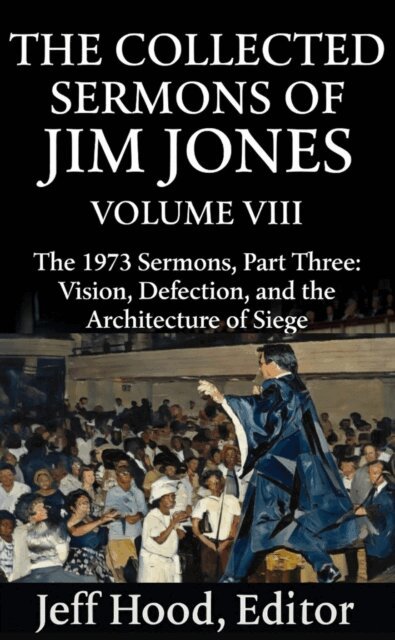 Jeff Hood - Collected Sermons of Jim Jones, E-bok