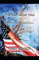 Glen Ebisch - Past Never Dies, Häftad. Tillgänglighet: Lägg i varukorg