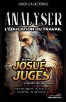 Sermons Bibliques - Analyser L'éducation du Travail dans Josué et Juges, Häftad