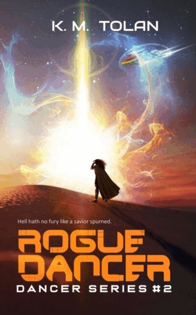 K M Tolan - Rogue Dancer, E-bok