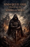 Bernardo de Worms - Ainda Que EU Ande Pelo Vale Da Sombra Da Morte, Häftad. Tillgänglighet: Lägg i varukorg
