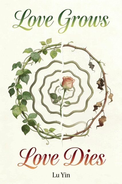 Lu Yin - Love Grows, Love Dies, E-bok