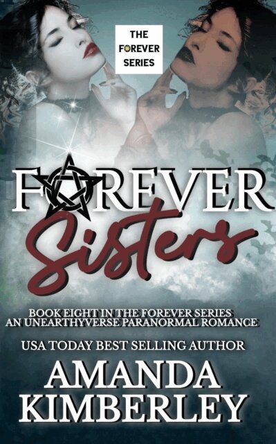 Forever Sisters: A Romantasy Good vs. Evil Story