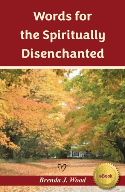 Brenda J Wood - Words for the Spiritually Disenchanted, E-bok. Tillgänglighet: Lägg i varukorg