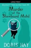 Doris Hay - Murder at the Stormbound Motel, Häftad. Tillgänglighet: Lägg i varukorg