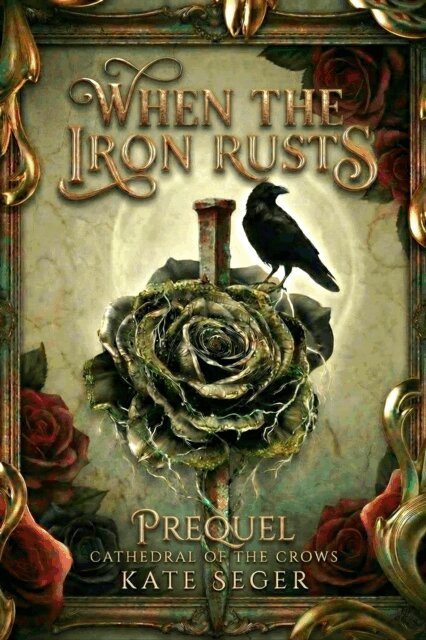 Kate Seger - When the Iron Rusts, E-bok