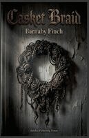 Barnaby Finch - Casket Braid, Häftad