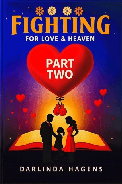 Darlinda Hagens - Fighting for Love and Heaven -- Part Two, E-bok. Tillgänglighet: Lägg i varukorg