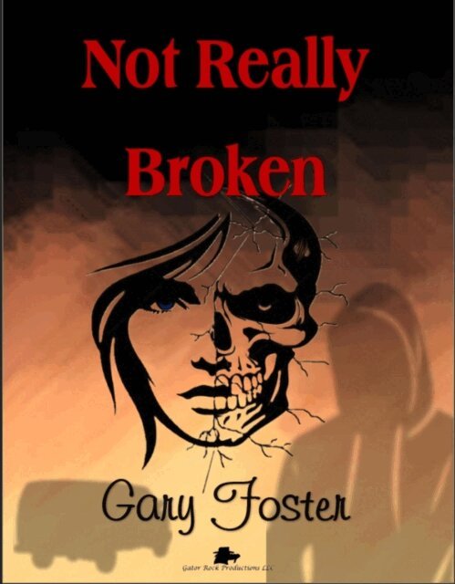 Gary Foster - Not Really Broken, E-bok