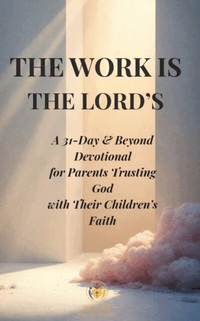 WASBY Divine Studio - Work Is the Lord's, E-bok