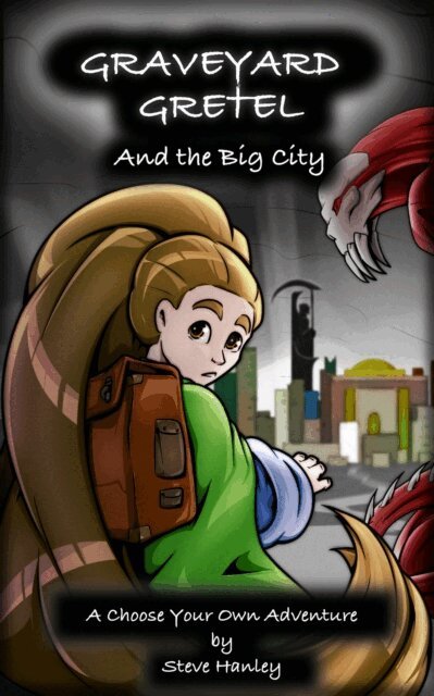 Steve Hanley - Graveyard Gretel and the Big City, E-bok