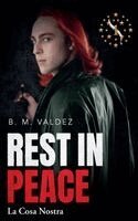 B M Valdez - Rest in Peace, Häftad