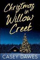 Casey Dawes - Christmas in Willow Creek, Häftad. Tillgänglighet: Lägg i varukorg