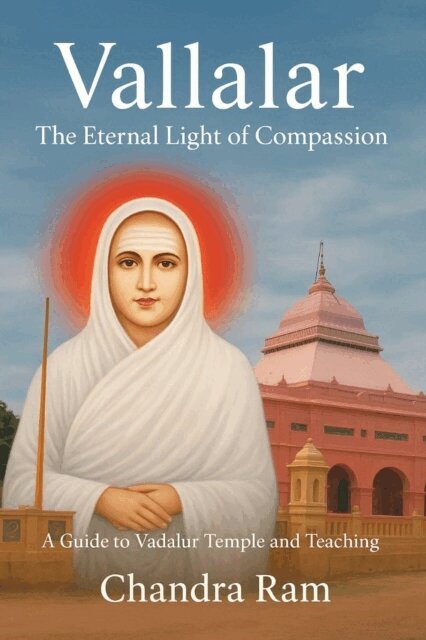 Chandra Ram - Vallalar - The Eternal Light of Compassion, E-bok