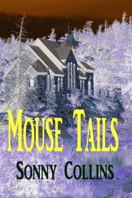 Sonny Collins - Mouse Tails, E-bok