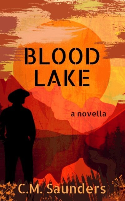 C.M. Saunders - Blood Lake, E-bok